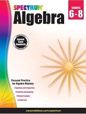 Spectrum Algebra Workbook - Grades 6-8